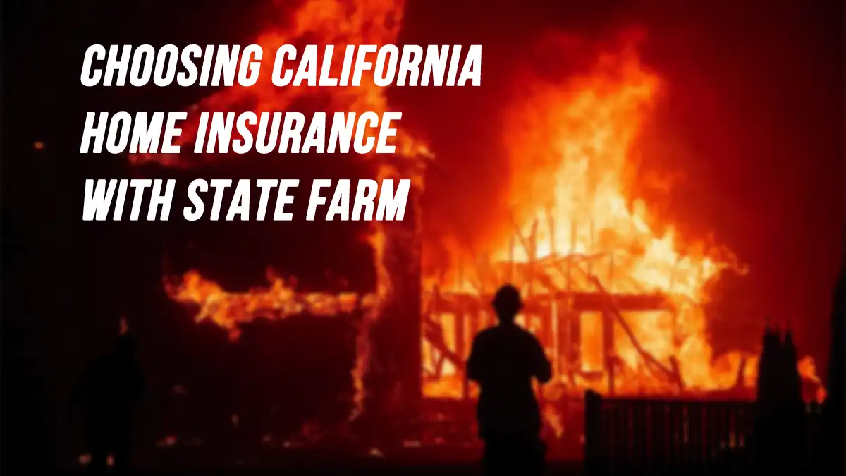 California Home Insurance State Farm