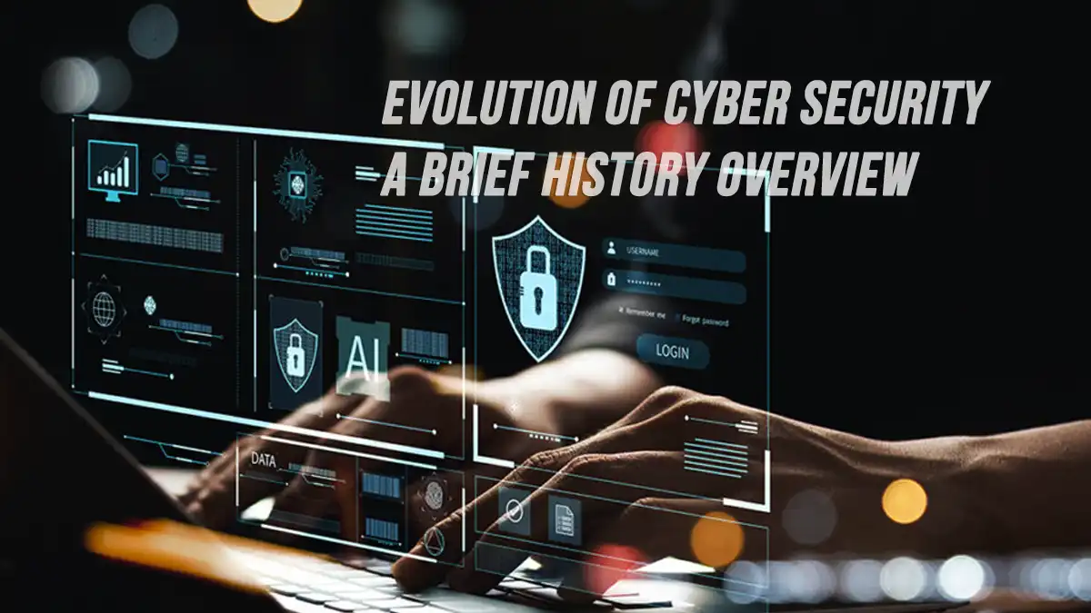 Evolution of Cyber Security