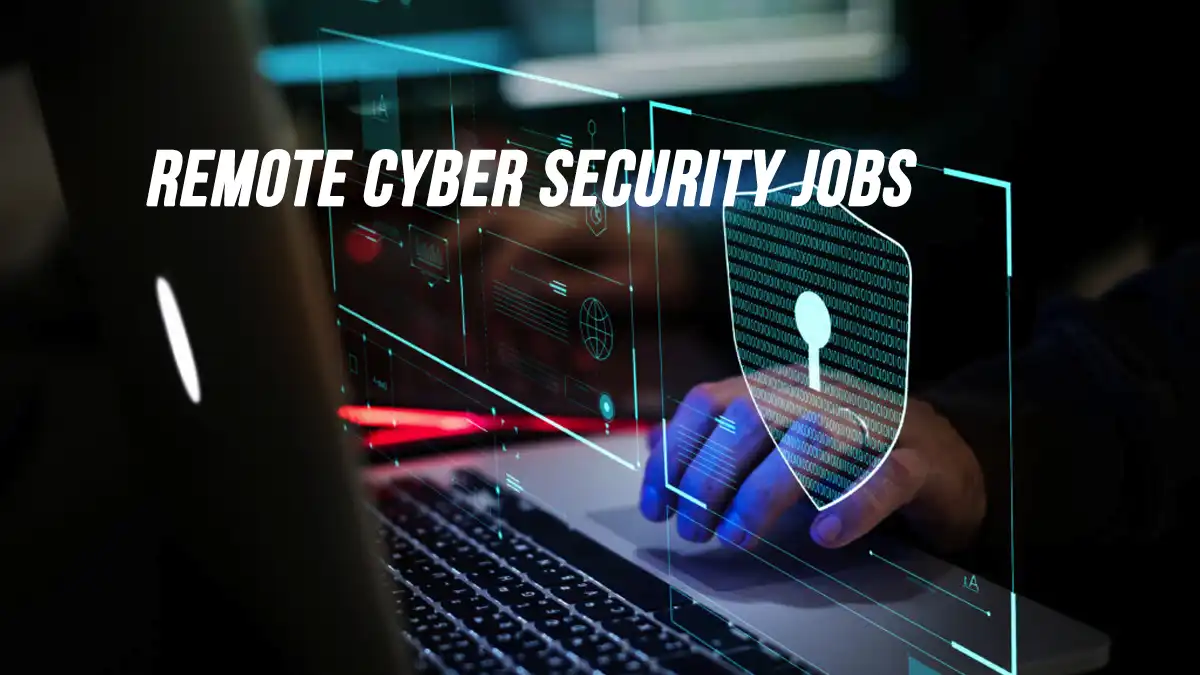 Remote Cyber Security Jobs
