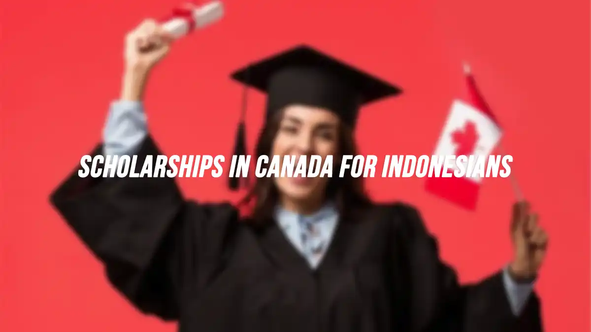 Scholarships in Canada for Indonesians