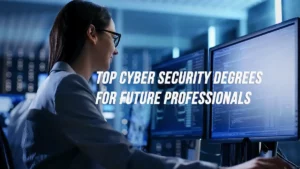 Top Cyber Security Degrees
