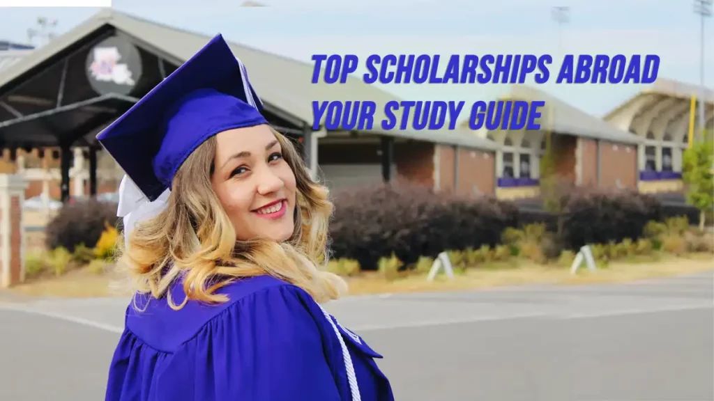 Top Scholarships Abroad